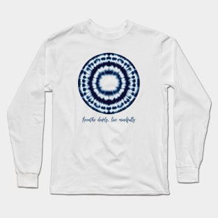 Breathe deeply, live mindfully - yoga quote Long Sleeve T-Shirt